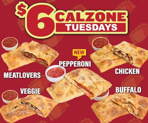 Every Tuesday, enjoy a $6 Calzone at