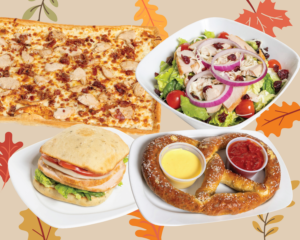 Fall Menu Items: Turkey Delight pizza, turkey harvest salad, turkey focaccia sandwich, and soft pretzel.