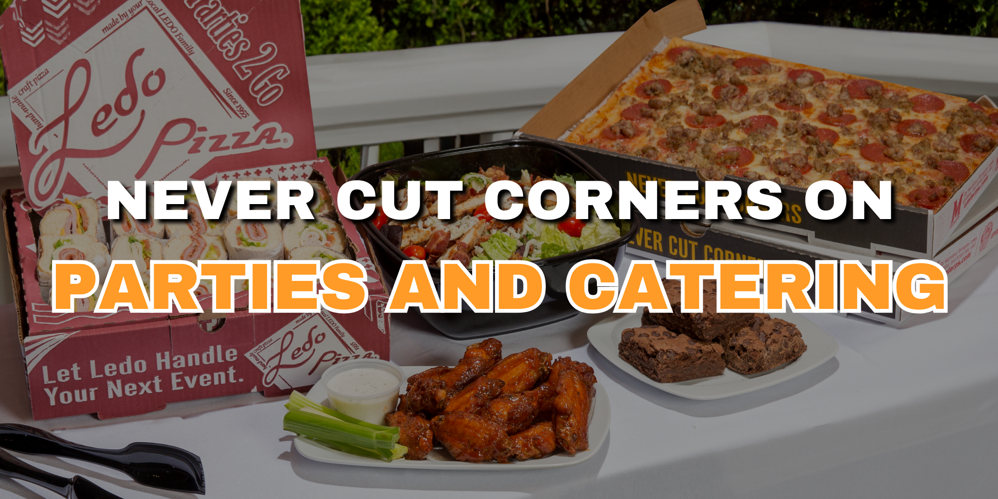 Never cut corners on party and catering. Pic of subs, Ledo salad, meatlovers pizza, wings, and brownies. Never cut corners on party and catering. Pic of subs, Ledo salad, meatlovers pizza, wings, and brownies.
