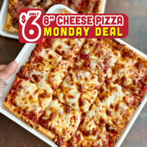 $6 8" cheese pizza monday with cheese pizza