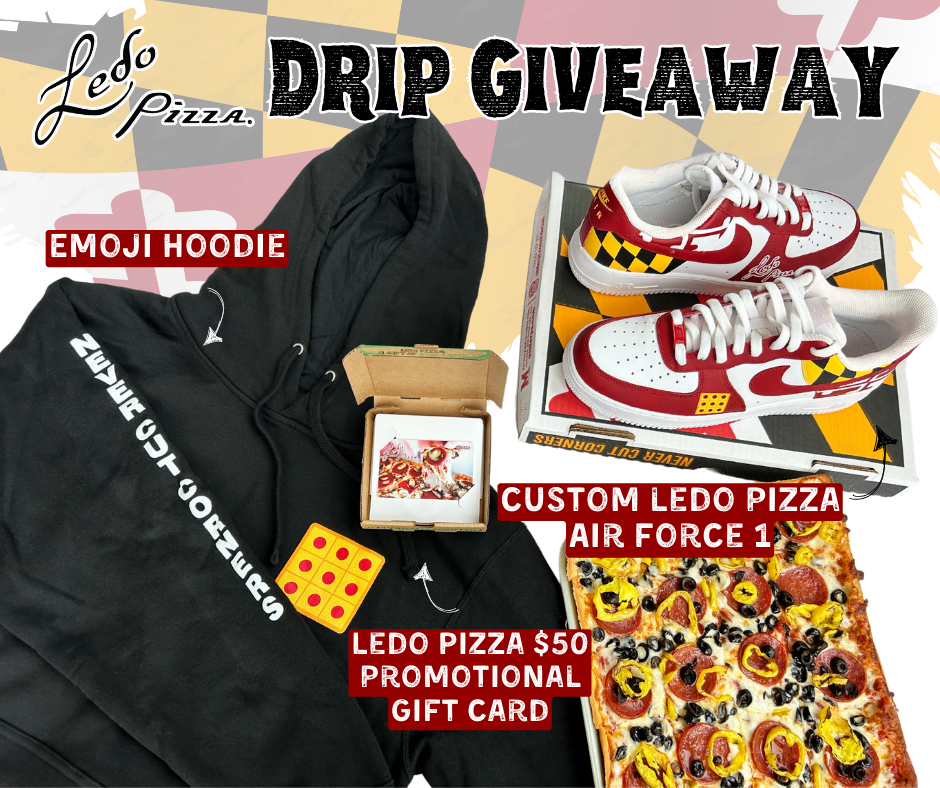 Ledo Pizza Drip Giveaway with ledo pizza black hoodie, ledo pizza/maryland design air forces, $50 gift card, and a 14" pepperoni, banana peppers and black olives pizza